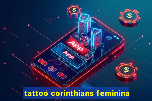 tattoo corinthians feminina